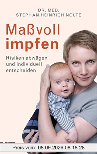 Maßvoll impfen: Risiken abwägen und individuell entscheiden - Eine Orientierungshilfe für Eltern