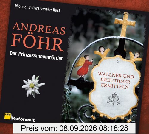Der Prinzessinnenmörder, 6 CDs (ADAC Motorwelt Hörbuchedition)