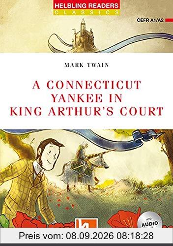 A Connecticut Yankee in King Arthur's Court, mit 1 Audio-CD: Helbling Readers Red Series / Level 2 (A1/A2) (Helbling Readers Classics)