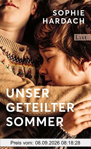 Unser geteilter Sommer: Roman | Ein aufwühlendes Familienporträt, das ein noch unerzähltes Kapitel deutscher Zeitgeschichte aufschlägt