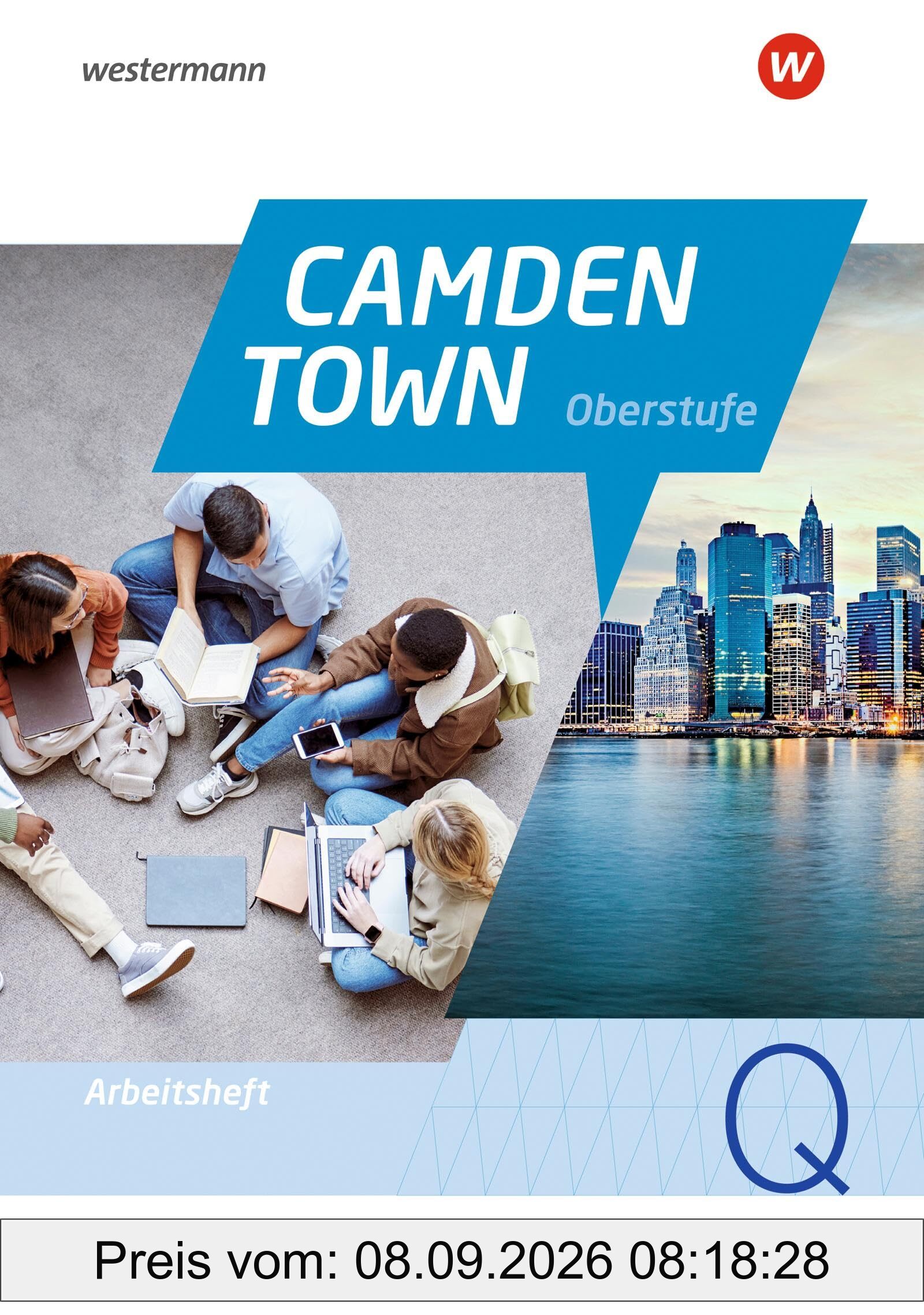 Camden Town Oberstufe - Allgemeine Ausgabe 2024 für die Sekundarstufe II: Arbeitsheft für die Qualifikationsphase: Sekundarstufe 2 - Ausgabe 2024