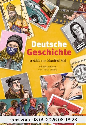 Deutsche Geschichte: erzählt von Manfred Mai