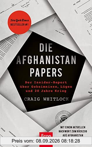 Die Afghanistan Papers: Der Insider-Report über Geheimnisse, Lügen und 20 Jahre Krieg | Der #1 New York Times-Bestseller