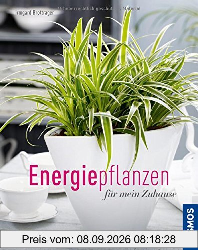 Energiepflanzen für mein Zuhause (Mein Garten)