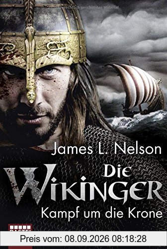 Die Wikinger - Kampf um die Krone: Historischer Roman