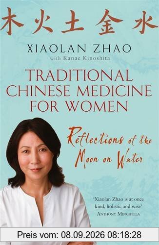 Traditional Chinese Medicine for Women: Reflections of the Moon on Water