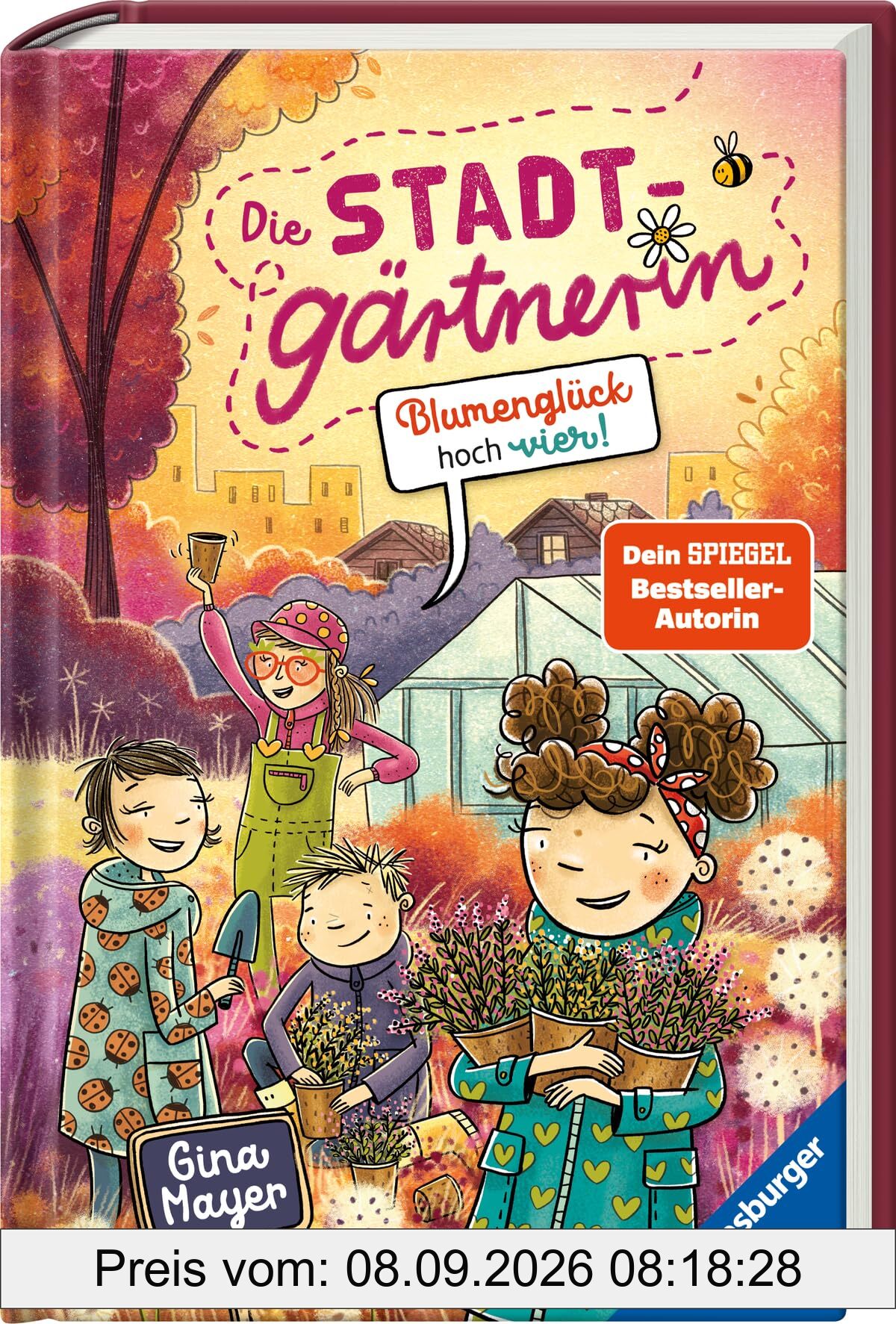 Die Stadtgärtnerin, Band 3: Blumenglück hoch vier! (Kinderbuch ab 8 Jahre von Bestseller-Autorin Gina Mayer) (Die Stadtgärtnerin, 3)