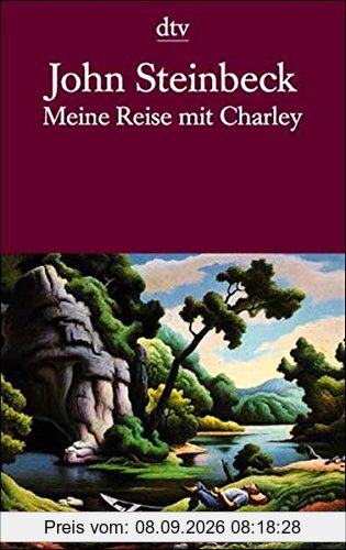 Meine Reise mit Charley: Auf der Suche nach Amerika (dtv Literatur)