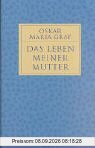 Das Leben meiner Mutter
