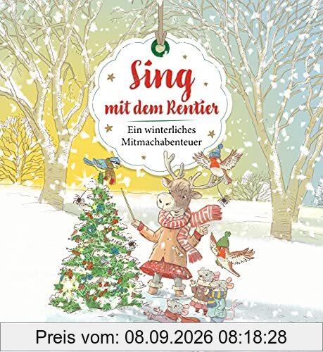 Sing mit dem Rentier: Ein winterliches Mitmachabenteuer