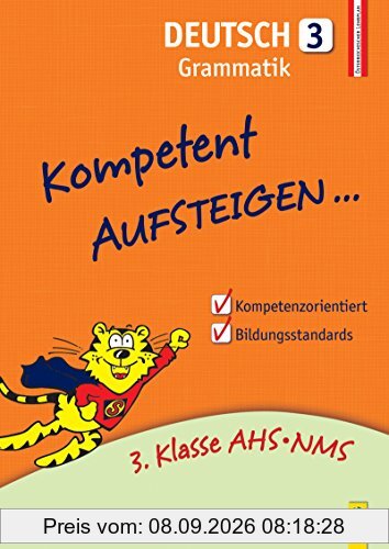 Kompetent Aufsteigen Deutsch 3 - Grammatik: 3. Klasse AHS/NMS