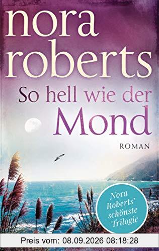 So hell wie der Mond: Roman (Die Templeton-Trilogie, Band 2)