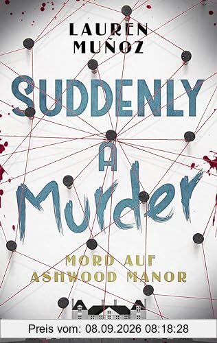 Suddenly a Murder - Mord auf Ashwood Manor: Ein wendungsreicher Locked-Room-Krimi für Leser:innen ab 14