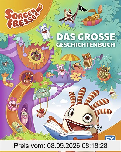 Gerd Hahns Sorgenfresser: Das große Geschichtenbuch