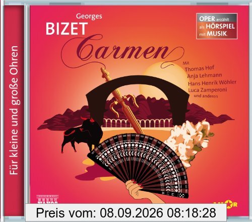 Carmen: Oper erzählt als Hörspiel mit Musik