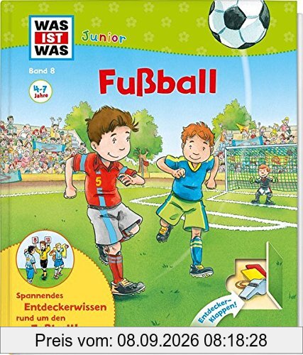 Was ist was Junior: Fußball (WAS IST WAS junior - Sachbuchreihe, Band 8)