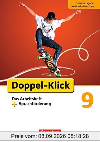 Doppel-Klick - Grundausgabe Nordrhein-Westfalen: 9. Schuljahr - Das Arbeitsheft plus Sprachförderung