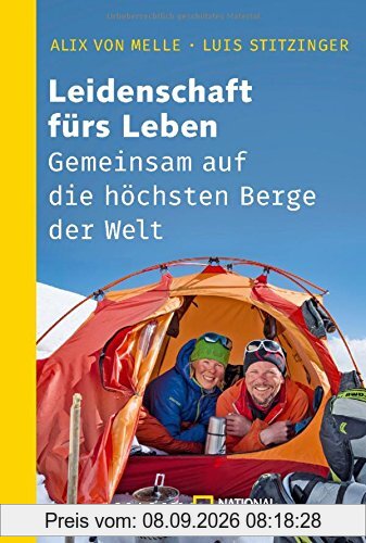 Leidenschaft fürs Leben - Gemeinsam auf die höchsten Berge der Welt: Mit einem Vorwort von Trudl Heckmair