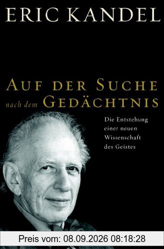 Auf der Suche nach dem Gedächtnis: Die Entstehung einer neuen Wissenschaft des Geistes