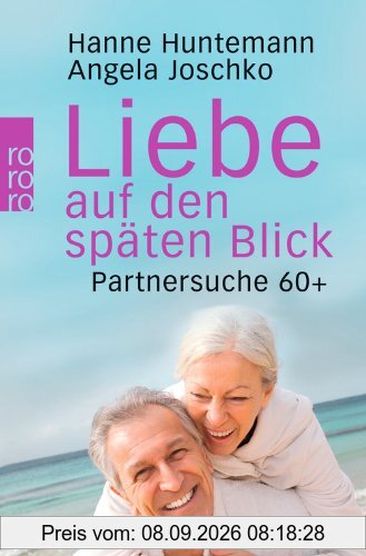 Liebe auf den späten Blick: Partnersuche 60+
