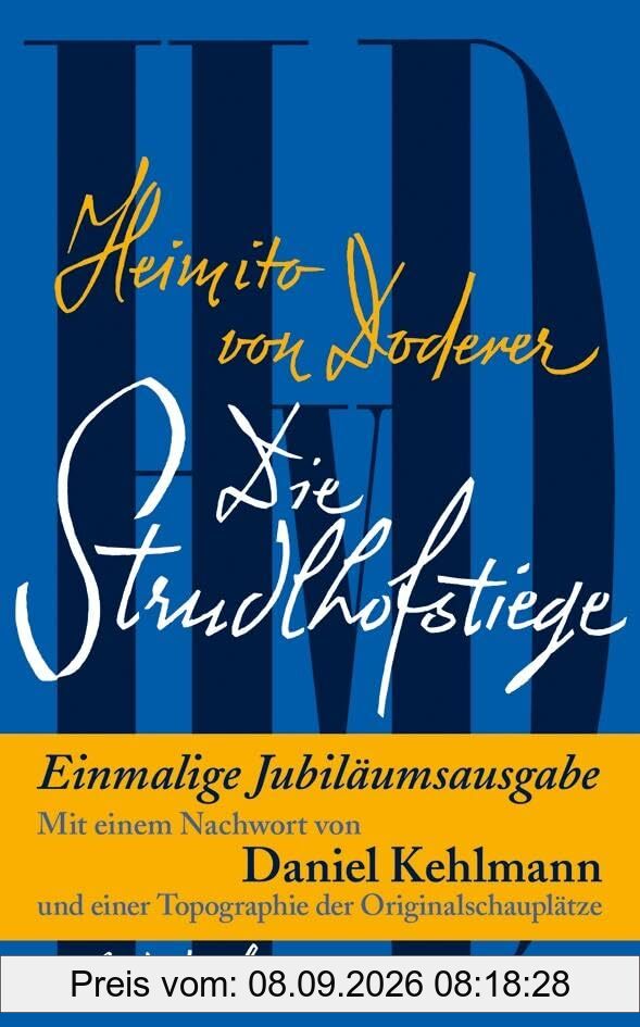 Die Strudlhofstiege: oder Melzer und die Tiefe der Jahre