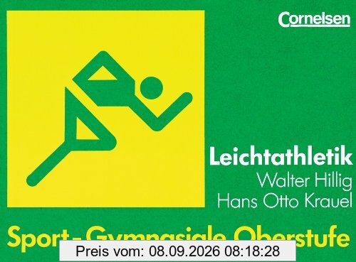 Sport - Gymnasiale Oberstufe: Leichtathletik: Schülerbuch: Schriftliche Unterrichtsmaterialien für die Hand des Schülers für den nach Sportarten differenzierten Unterricht