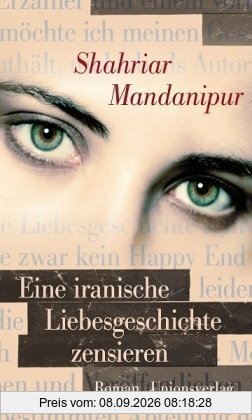 Eine iranische Liebesgeschichte zensieren