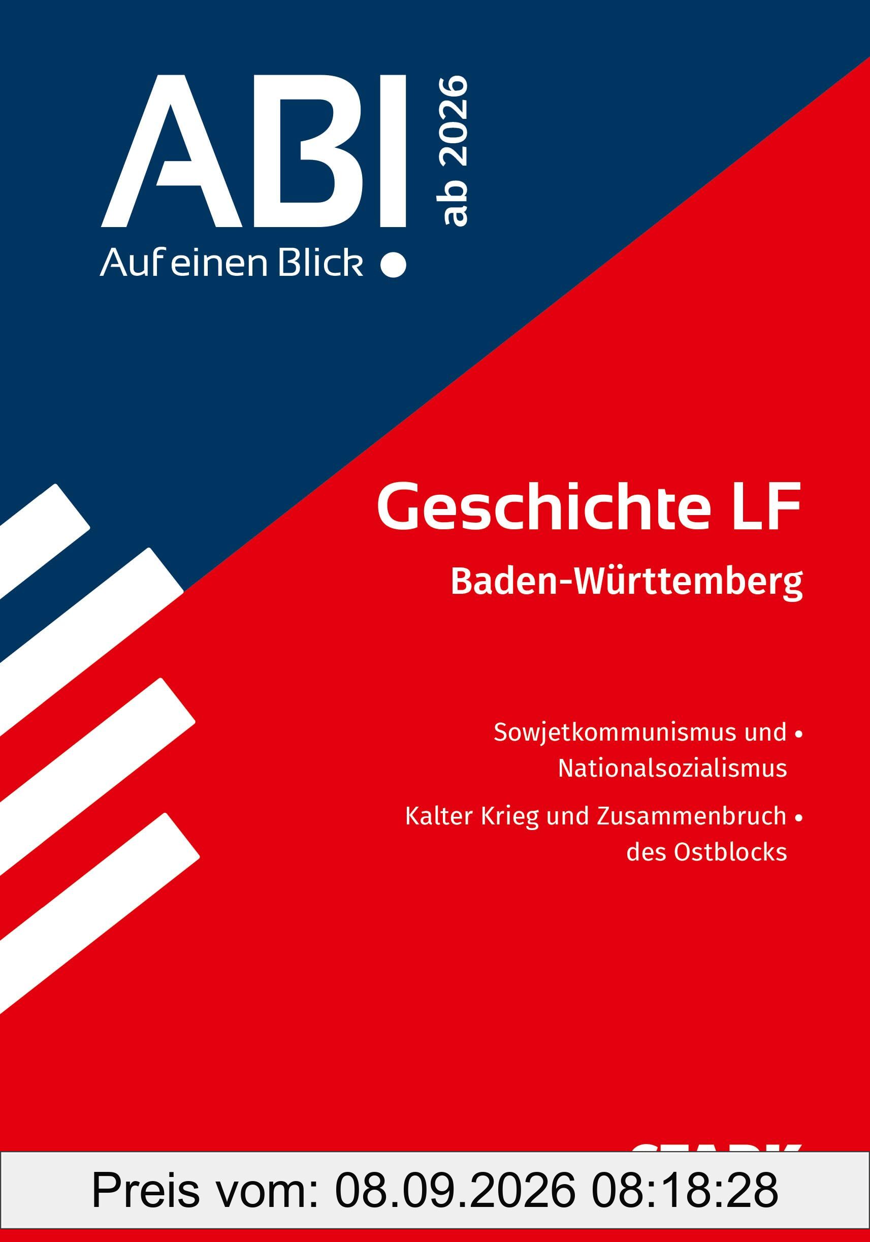 STARK Geschichte LF - Abi - Auf einen Blick! ab 2026 BW (Skripte / Abi - Auf einen Blick!)