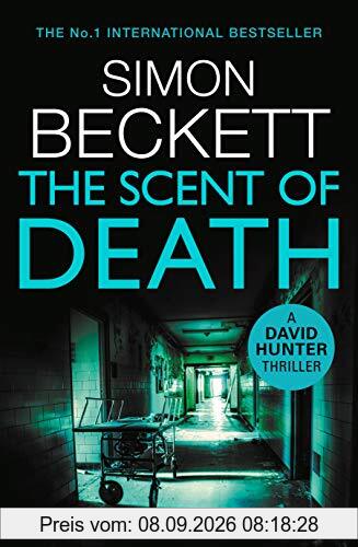 The Scent of Death: (David Hunter 6)