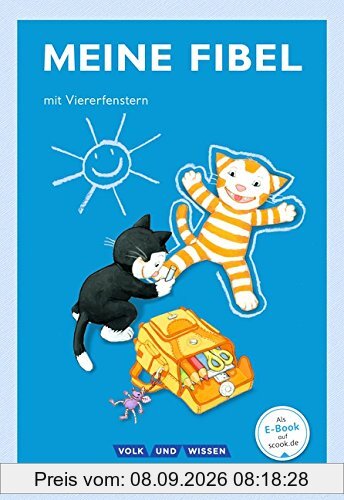 Meine Fibel - Ausgabe 2015: 1. Schuljahr - Fibel mit Viererfenster: Mit Lernstandsheft und Anlauttabelle