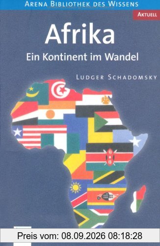 Afrika: Ein Kontinent im Wandel. Aktuell