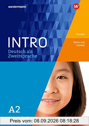 INTRO Deutsch als Zweitsprache: Arbeitsheft A2: Freizeit/Natur und Umwelt