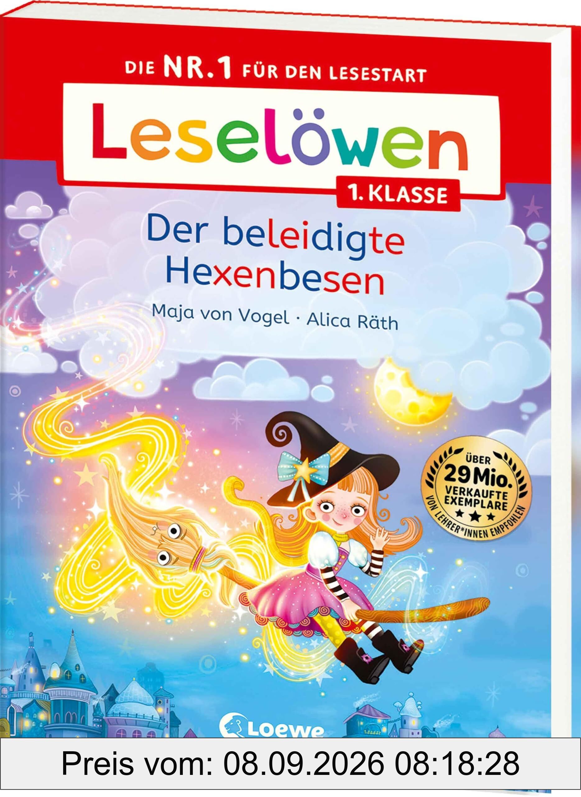 Leselöwen 1. Klasse - Der beleidigte Hexenbesen: Auf ins Leseabenteuer! - Die Nr. 1 für den Lesestart jetzt als praktische Broschurausgabe für unterwegs - Erstlesebuch für Kinder ab 6 Jahren