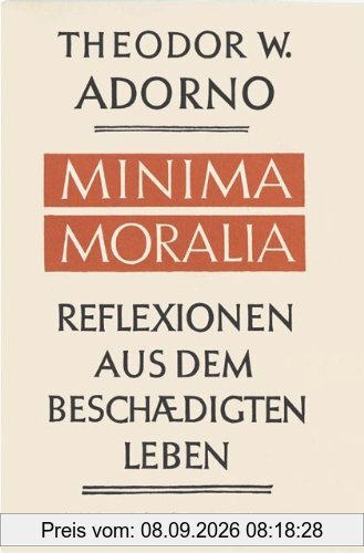 Minima Moralia: Reflexionen aus dem beschädigten Leben. Sonderausgabe