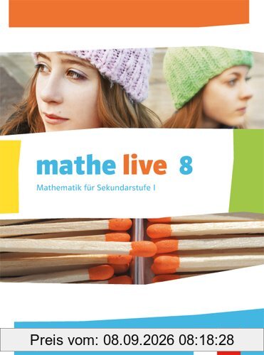 mathe live / Schülerbuch 8. Schuljahr: Ausgabe N