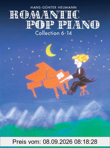 Romantic Pop Piano 6-14: Traummelodien für Klavier in leichten Arrangements. Spielbuch für Klavier (leicht)