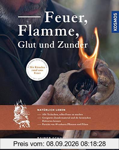 Feuer, Flamme, Glut und Zunder