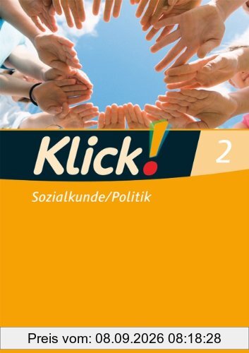 Klick! Sozialkunde/Politik - Fachhefte für alle Bundesländer: Band 2 - Arbeitsheft