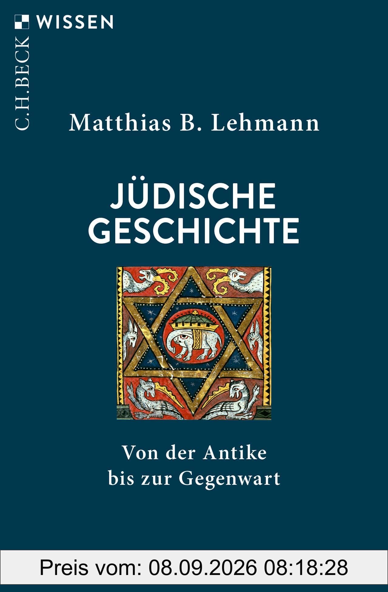 Jüdische Geschichte: Von der Antike bis zur Gegenwart (C.H.BECK Wissen)