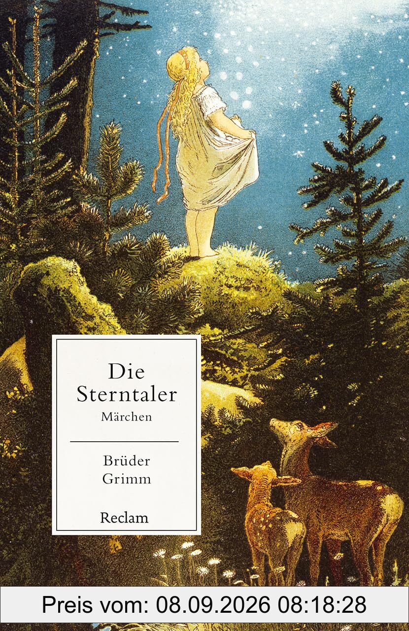 Die Sterntaler. Märchen: Brüder Grimm – ein Klassiker aus der Märchensammlung – 14602 (Reclams Universal-Bibliothek)