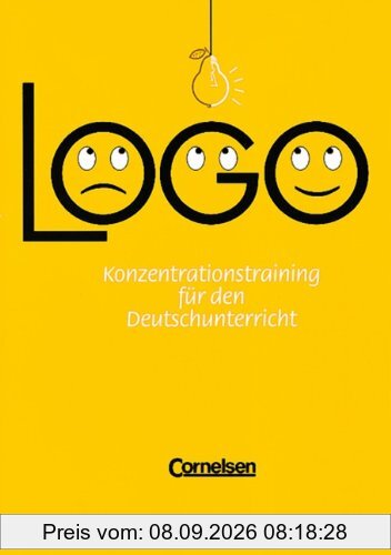 Logo: Konzentrationstraining für den Deutschunterricht. Arbeitsheft: 5./6. Schuljahr: Arbeitsheft. Für den Deutschunterricht
