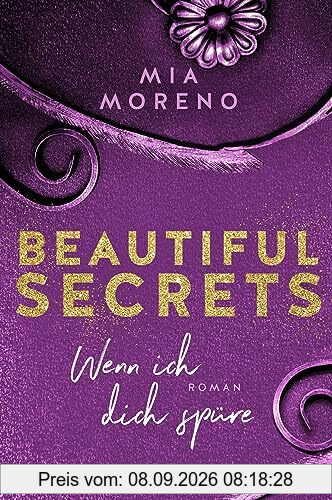 Beautiful Secrets – Wenn ich dich spüre (Beautiful Secrets 2): Roman | Enemies to Lovers | Sinnliche Romance für New Adults