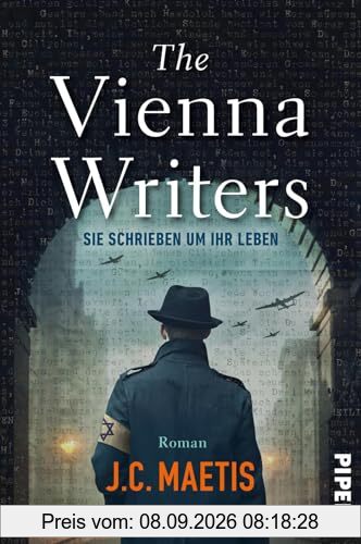 The Vienna Writers – Sie schrieben um ihr Leben: Roman | Holocaust-Roman vor dem Hintergrund der Judenverfolgung