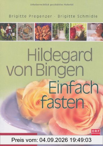 Hildegard von Bingen - Einfach fasten