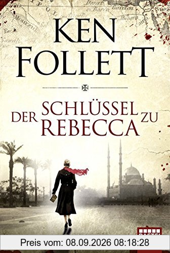 Der Schlüssel zu Rebecca: Roman