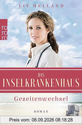 Das Inselkrankenhaus: Gezeitenwechsel: Roman (Die Inselkrankenhaus-Reihe, Band 2)