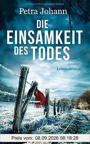Die Einsamkeit des Todes: Kriminalroman