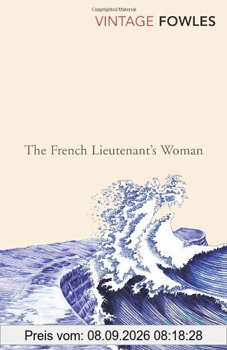 The French Lieutenant's Woman (Vintage Classics)