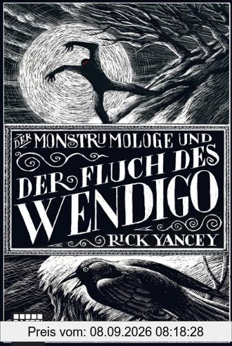 Der Monstrumologe und der Fluch des Wendigo: Roman