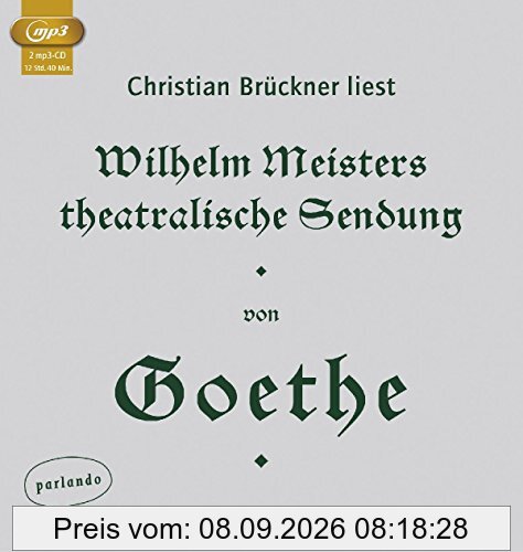 Wilhelm Meisters theatralische Sendung